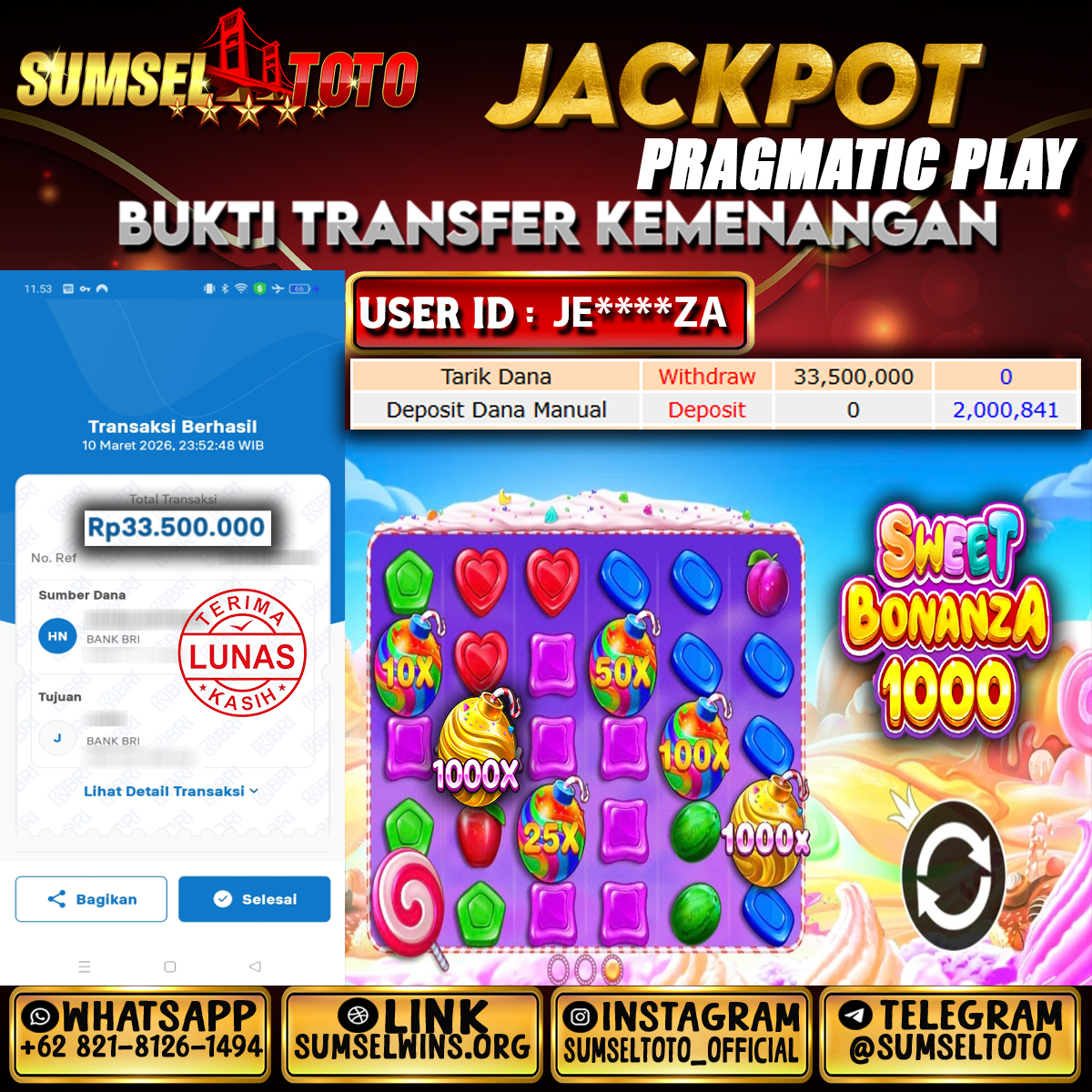 SUMSELTOTO JACKPOT SWEET BONANZA 1000 2 Rp.33,500,000.,- LUNAS